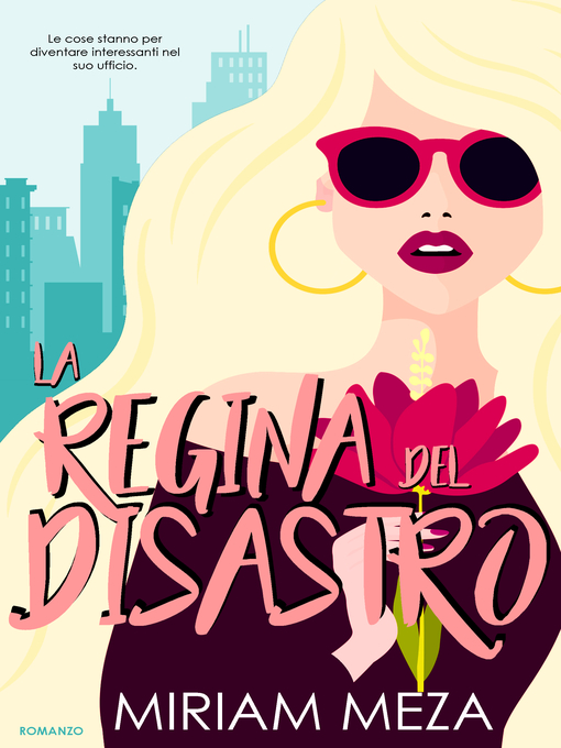 Title details for La Regina del Disastro by Miriam Meza - Available